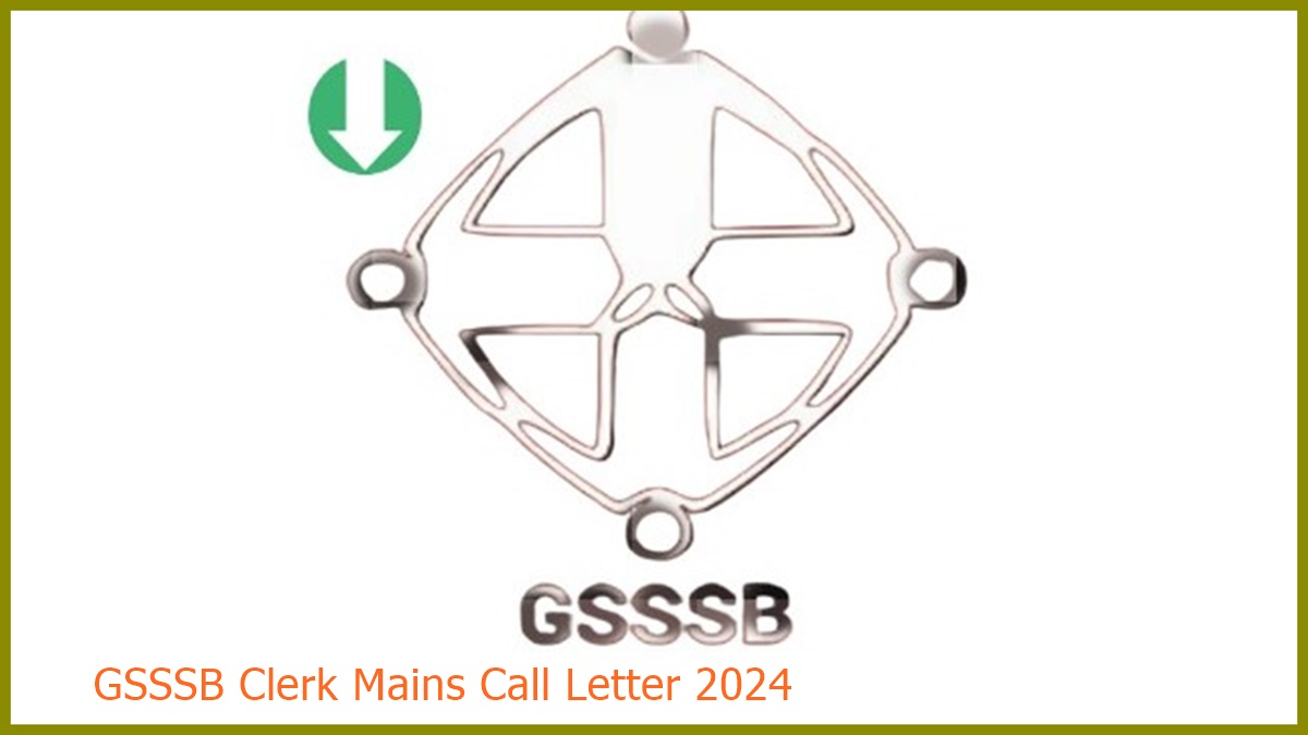 GSSSB Clerk Mains Call Letter 2024