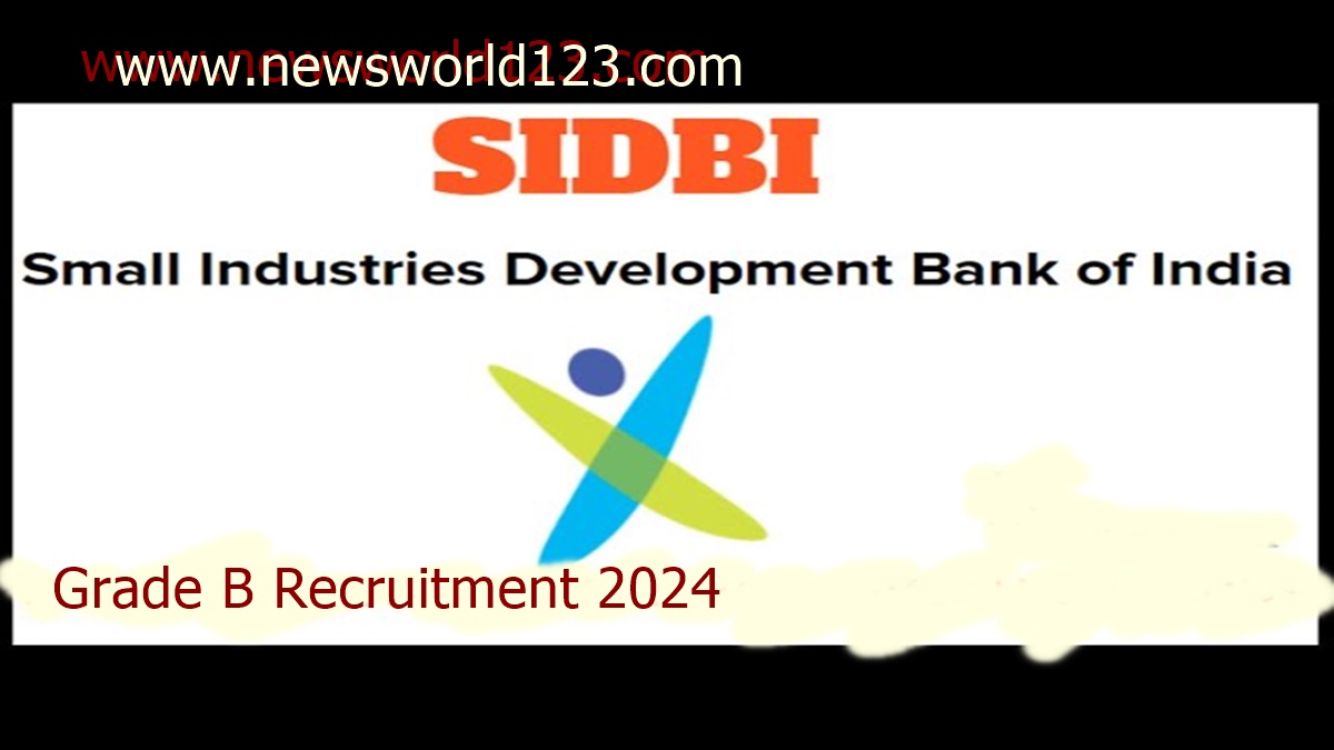 SIDBI Grade B Recruitment 2024